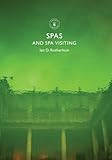 Spas and spa visiting