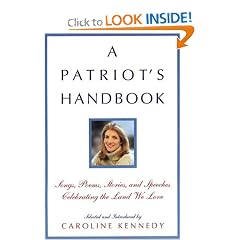 Patriot's Handbook, A: Songs, Poems, Stories, and Speeches Celebrating the Land We Love