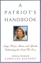 A Patriot's Handbook: Songs, Poems, Stories, and Speeches Celebrating the Land We Love