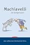 Machiavelli f�r Zeitgenossen: Biete dem Schicksal die Stirn