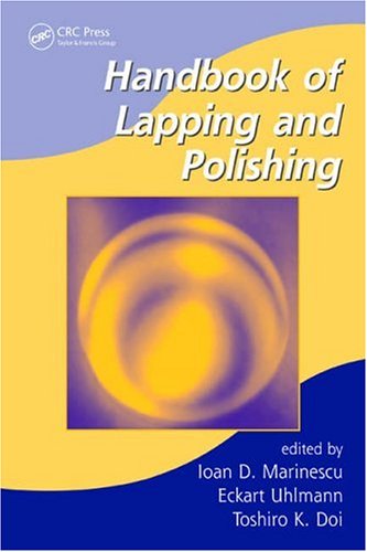 Handbook of Lapping and Polishing (Manufacturing Engineering and Materials Processing)