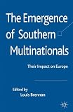 The emergence of southern multinationals : their impact on Europe
