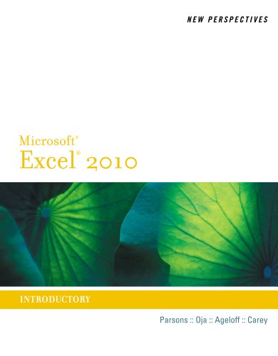 New Perspectives on Microsoft Excel 2010, Introductory