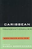 Caribbean Transnationalism: Migration, Socialization, and Social Cohesion