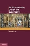 Fertility, education, growth, and sustainability