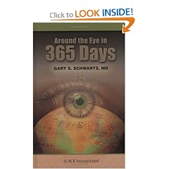 Around the Eye in 365 Days by Gary S. Schwartz