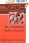 What Are They Saying About the Formation of Pauline Churches?
