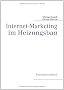 Internet-Marketing im Heizungsbau: Praxishandbuch