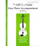 The ABCs of Violin Easy Piano Accompaniment for Book 3