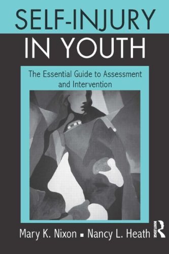 self injury in youth the essential guide to assessment and intervention