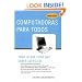Computadoras para todos (Spanish Edition)