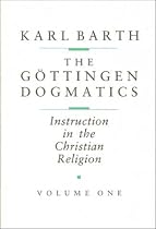 The Göttingen Dogmatics: Instruction in the Christian Religion
