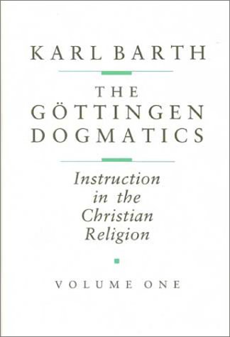 The GÃ¶ttingen Dogmatics: Instruction in the Christian Religion