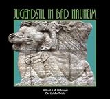 Jugendstil in Bad Nauheim - Christina Uslular-Thiele