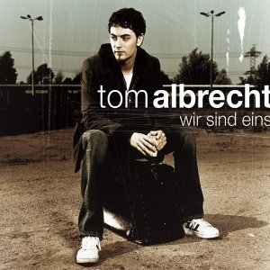 Tom Albrecht - Wir Sind Eins - Zortam Music