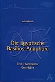 Die �gyptische Basilios-Anaphora - Achim Budde