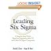 Leading Six Sigma: A Step-by-Step Guide Based on Experience with GE and Other Six Sigma Companies (Financial Times (Prentice Hall))