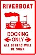 RIVERBOAT DOCKING paddle boat steam sign