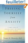 Freeing Yourself from Anxiety: Four S...