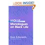More Monologues on Black Life
