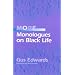 More Monologues on Black Life