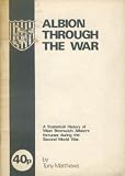 Albion through the war : a statistical history of West Bromwich Albion's fortunes during the Second World War