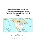 The 2007-2012 Outlook for Absorbent and Packing Gauze Surgical Dressings in the United States
