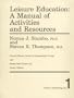 Leisure Education I: A Manual of Activities and Resources
