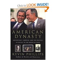 American Dynasty: Aristocracy, Fortune, and the Politics of Deceit in the House of Bush