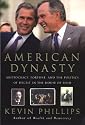 American Dynasty : Aristocracy, Fortune, and the Politics of Deceit in the House of Bush