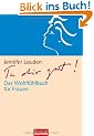 Tu dir gut!: Das Wohlf�hlbuch f�r Frauen