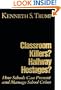 Classroom Killers? Hallway Hostages? How Schools Can Prevent and Manage School Crises
