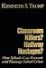 Classroom Killers? Hallway Hostages?: How Schools Can Prevent and Manage School Crises: How Schools Can Prevent and Manage School Crises / Kenneth S. Trump.