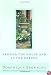 Around the House and In the Garden: A Memoir of Heartbreak, Healing, and Home Improvement