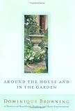 Around the House and in the Garden: A Memoir of Heartbreak, Healing, and Home Improvement