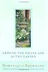 Around the House and in the Garden: A Memoir of Heartbreak, Healing, and Home Improvement