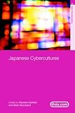 Japanese Cybercultures (Asia's Transformations)