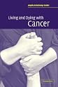 Living and Dying with Cancer