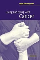 Living and Dying with Cancer