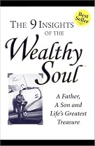 The 9 Insights of the Wealthy Soul (The Wealthy Soul)
