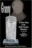 Granny: A Ghost Story of the North Carolina Mountains