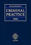 Blackstone`s Criminal Practice 2006