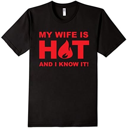 My Wife Is Hot and I Know It - Male XL - Black