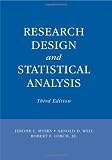 Research Design and Statistical Analysis: Third Edition [Hardcover] [2010] 3 Ed. Jerome L. Myers, Arnold D. Well, Robert F. Lorch Jr