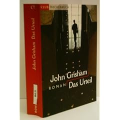 JOHN GRISHAM: Das Urteil - Verlag: Bertelsmann Club