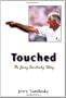 Touched: The Jerry Sandusky Story