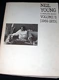 Neil Young Complete Music Volume II 1969-1973