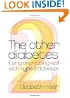 The Other Diabetes: Living And Eating Well With Type 2 Diabetes