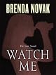 Watch Me (Last Stand, Book 3)