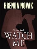 Watch Me (Last Stand, Book 3)